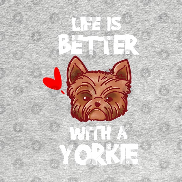 Yorkshire Terrier Print Men Women Kids Life Is Better Yorkie by Linco